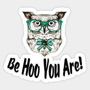 Be Hoo You Are! Sticker